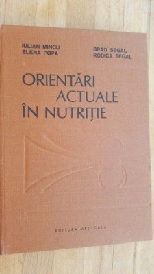 Orientari actuale in nutritie- Iulian Mincu, Elena Popa foto