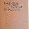 Orientari actuale in nutritie- Iulian Mincu, Elena Popa