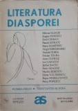 Literatura Diasporei - Florea Firan, Constantin M. Popa, 1994, Poesis, Antologii Scolare, 440 pagini, Romana
