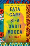 Cumpara ieftin Fata Care si-A Gasit Vocea, Abi Dare - Editura Bookzone