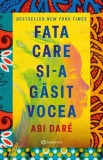 Cumpara ieftin Fata Care si-A Gasit Vocea, Abi Dare - Editura Bookzone