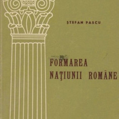 Formarea natiunii romane/ Stefan Pascu