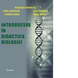 Introducere in didactica biologiei. Editia a II-a revizuita - Aurel Ardelean, Mariana Marinescu, Dan Tudoran