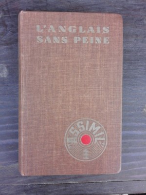 L&amp;#039;ANGLAIS SANS PEINE - A. CHEREL (CARTE IN LIMBA FRANCEZA) foto