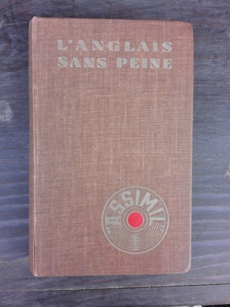 L&#039;ANGLAIS SANS PEINE - A. CHEREL (CARTE IN LIMBA FRANCEZA)