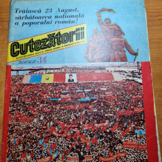 revista cutezatorii - 23 august 1984 - 40 ani de marete realizari