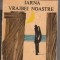 C9198 IARNA VRAJBEI NOASTRE - JOHN STEINBECK. TRADUCERE MIHU DRAGOMIR