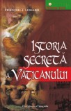 Francois-J Lessard - Istoria secreta a Vaticanului