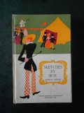 CHARLES DICKENS - SKETCHES BY BOZ (1979, Editie cartonata)