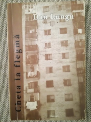 Cheta la flegmă, OuTopos, proză scurtă, Dan Lungu, autograf, Iași, Club 8, rară foto