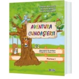 Aventura cunoasterii. Partea I/Gratiela Balcescu, Nicoleta Stanica, Daniela Stoicescu