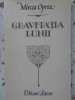 Gravitatia Lunii - Mircea Oprea, Poezii, Editura Litera 1988, 54 pagini