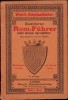 C4467N Illustrierter Rom-F&uuml;hrer nebst kleinem Sprachf&uuml;hrer von Leo Woerl