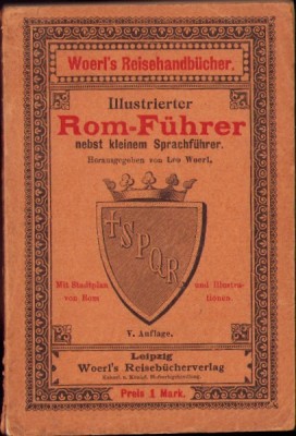 C4467N Illustrierter Rom-F&amp;uuml;hrer nebst kleinem Sprachf&amp;uuml;hrer von Leo Woerl foto