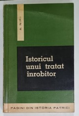 ISTORICUL UNUI TRATAT INROBITOR de A. NIRI , TRATATUL ECONOMIC ROMANO - GERMAN DIN MARTIE 1939 , APARUTA 1965 foto