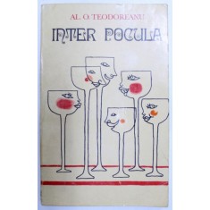 INTER POCULA de AL. O. TEODOREANU(PASTOREL), CLUJ 1973
