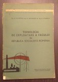 TEHNOLOGIA DE EXPLOATARE A FAGULUI IN REPUBLICA SOCIALISTA ROMANIA