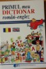 PRIMUL MEU DICTIONAR ROMAN - ENGLEZ