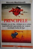 Principele - Niccolo Machiavelli - Filosofie Politica, Editie Integrala, Carte Noua/Anticariat