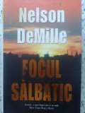 Focul Salbatic - Nelson Demille - RAO 2008 - Carte Beletristica SF, Coperta Cartonata