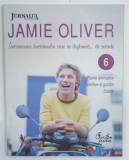 JAMIE OLIVER , INTOARCEREA BUCATARULUI CARE SE DEZBRACA ...DE SECRETE , VOLUMUL 6 , 2009