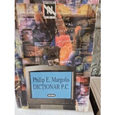DICTIONAR P.C. DE PHILIP E. MARGOLIS , 1997
