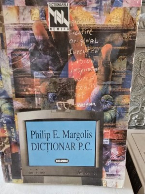 DICTIONAR P.C. DE PHILIP E. MARGOLIS , 1997 foto