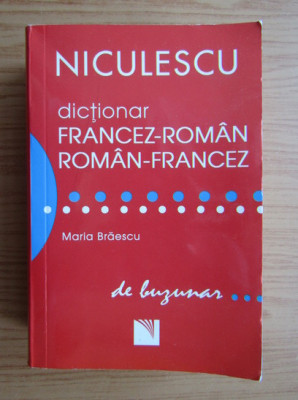 Maria Braescu - Dictionar francez-roman roman-francez foto