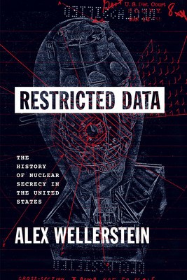 Restricted Data: The History of Nuclear Secrecy in the United States foto
