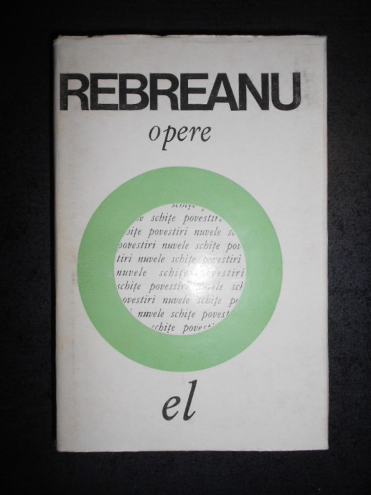 LIVIU REBREANU - OPERE volumul 3