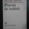 Gheorghe Zincescu - Platosa de lumina