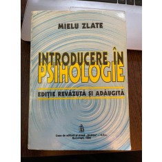 Mielu Zlate Introducere in psihologie editie revazuta si adaugita