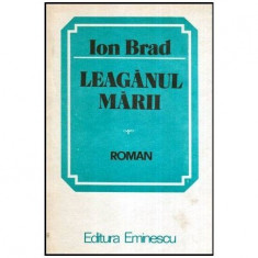 Ion Brad - Leaganul Marii - Roman - 114177