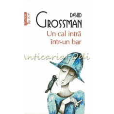 Un Cal Intra Intr-un Bar - David Grossman