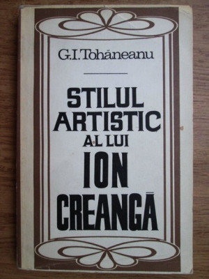 G. I. Tohaneanu - Stilul artistic al lui Ion Creanga foto