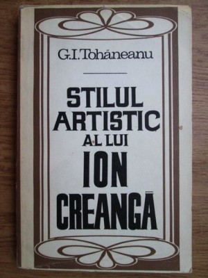 G. I. Tohaneanu - Stilul artistic al lui Ion Creanga foto