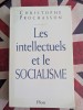 Christophe Prochasson, Les intellectuels et le socialisme