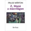 Z. Man&oacute; a m&aacute;svil&aacute;gon - Falusi M&aacute;rton
