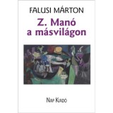 Z. Man&oacute; a m&aacute;svil&aacute;gon - Falusi M&aacute;rton