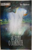 Sa-ti pui o dorinta - Vasi Radulescu - Carte Tratamente Naturiste, Medicina