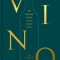 Vino: The Essential Guide to Real Italian Wine