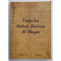 VIATA LUI ROBERT MURRAY M, CHEYNE de ANDREW A. BONAR , 2008
