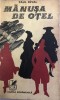Manusa de otel Paul Feval, 1977, Alta editura