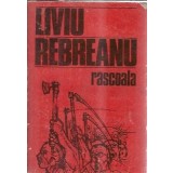 Rascoala (ed. Dacia) - Liviu Rebreanu