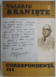 Corespondenta volumul III (1902-1910) &ndash; Valeriu Braniste