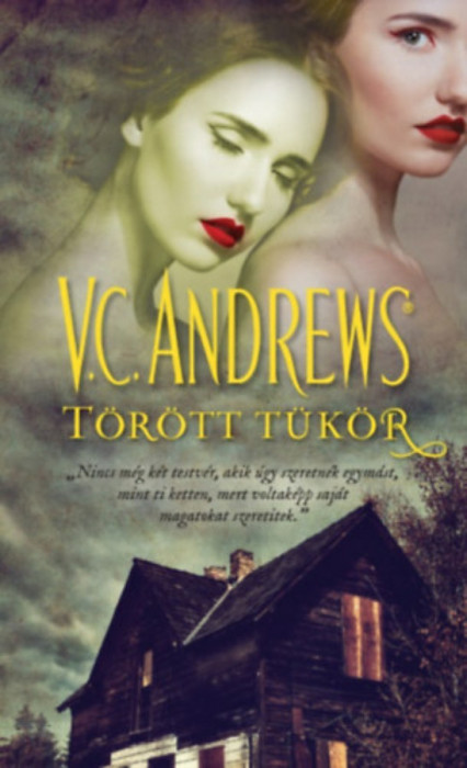 T&ouml;r&ouml;tt t&uuml;k&ouml;r - A t&uuml;k&ouml;rikrek 2. - V. C. Andrews