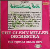Cumpara ieftin Vinil The Glenn Miller &ndash; Something New - The Tijuana Brass Hits (VG), Jazz