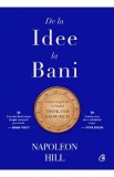 De la idee la bani - Napoleon Hill