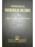 Remus Răduleț - Manualul inginerului mecanic, vol. 2. Mașini și instalații industriale (editia 1951)