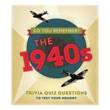 Do You Remember the 1940s?